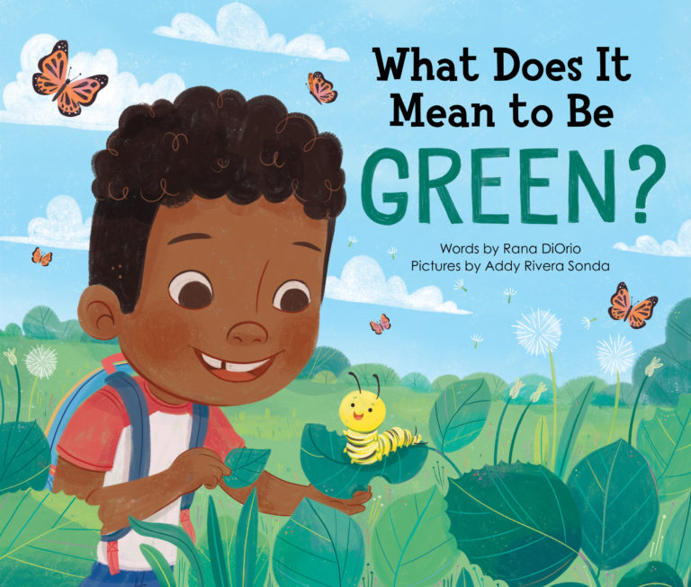 Interview with What Does It Mean to Be Green? Author Rana DiOrio